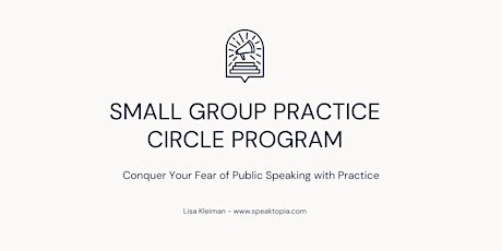 Small Group Public Speaking Practice Circle Workshops