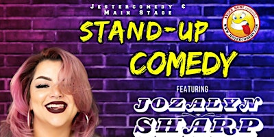 Imagen principal de Jester Comedy & Main Stage Present Stand Up Comedy Featuring Jozalyn Sharp