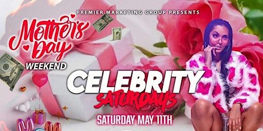 Celebrity Saturdays Mothers Day Edition primary image