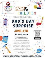 Imagem principal do evento Dad's Day Surprise - for Moms & Children