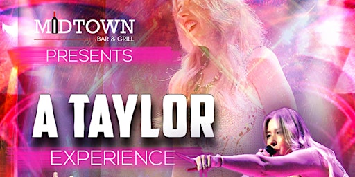 Imagem principal do evento Midtown Bar and Grill Presents A Tayler Experience