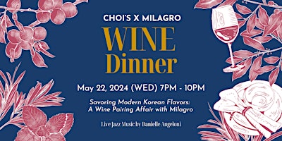 Imagem principal do evento Choi's x Milagro Wine Pairing Dinner