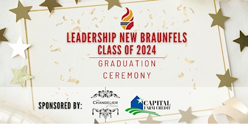 Imagem principal do evento Leadership New Braunfels Class of 2024 Graduation