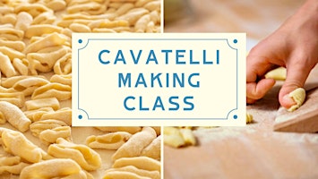 Cavatelli Pasta Making Class primary image