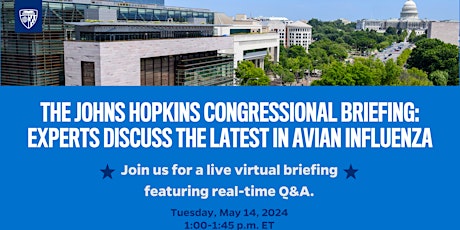 Johns Hopkins Congressional Briefing: The Latest in Avian Influenza