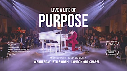 How to Live a Life of Purpose - A Stephen Ridley Concert
