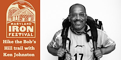 2024 Maryland Iron Festival: Hike the Bob's Hill Trail with Ken Johnston primary image