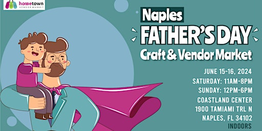 Image principale de Naples Father's Day Craft and Vendor Market