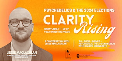 Hauptbild für Psychedelics & The 2024 Elections: a conversation with Jesse MacLachlan