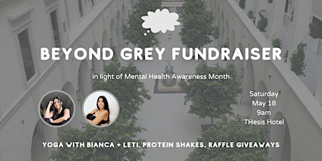 YOGA | Beyond Grey Fundraiser | Mental Health Awareness Month