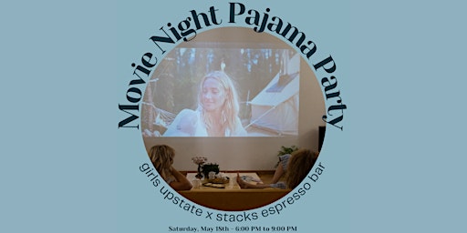 Primaire afbeelding van Movie Night Pajama Party