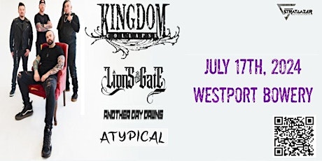 Kingdom Collapse w/Lions at the Gate, Another Day Dawns, Atypical