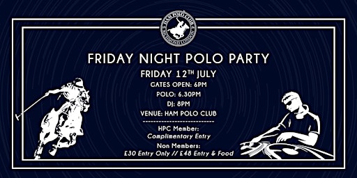 Immagine principale di Ham Polo Club - Friday Night Polo Party 12th July 