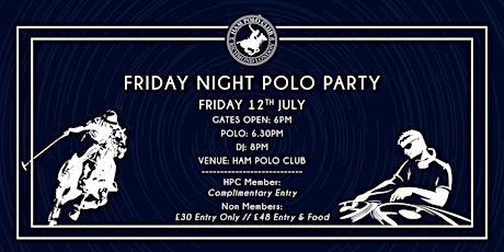 Ham Polo Club - Friday Night Polo Party 12th July