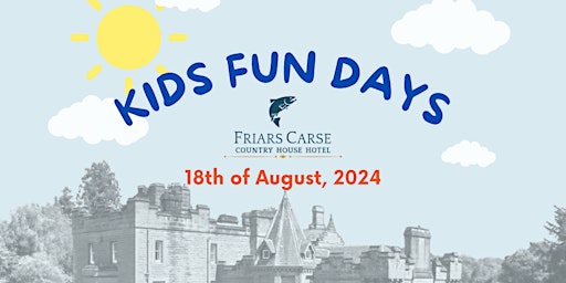 Primaire afbeelding van Kids Fun Day - Sunday the 18th of August, 2024