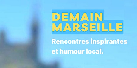 Demain Marseille : Enregistrement public/Philippe Pujol et Gabrielle Giraud