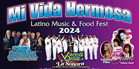 Mi Vida Hermosa 2024 | Latino Music & Food Fest