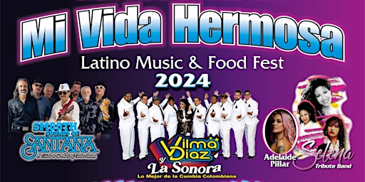 Immagine principale di Mi Vida Hermosa 2024 | Latino Music & Food Fest 