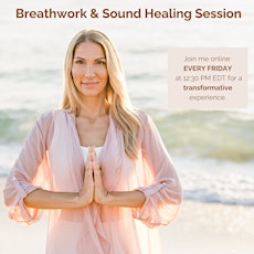 Release Trauma & Limiting Beliefs with Breathwork & Sound Healing