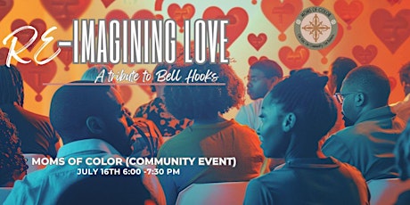 Re-Imagining Love: Conversations Inspired by Bell Hooks
