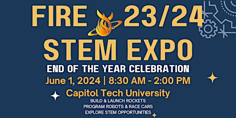 FIRE  End of the Year STEM 23-24 Expo