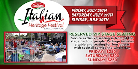 Galbani Italian Heritage Festival of Buffalo Reserved VIP Stage Seating