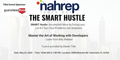 The Smart Hustle: Presented by NAHREP Tampa Bay & Sponsored by  Guaranteed Rate