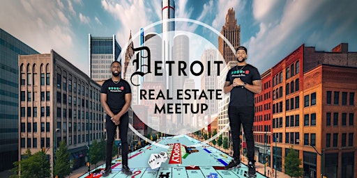 Primaire afbeelding van Monopoly Bros Presents: Detroit Real Estate Meetup