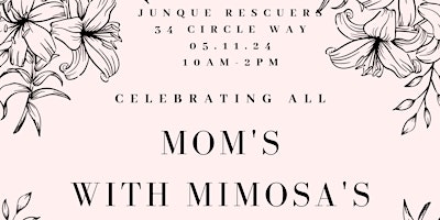 Imagem principal do evento Mom's Mimosas And More..