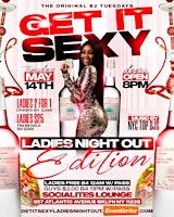 GET IT SEXY !!  LADIES NIGHT OUT EDITION primary image