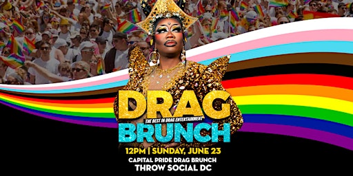 Immagine principale di The Ultimate Drag Brunch: Capitol Pride Edition  (Washington DC) 