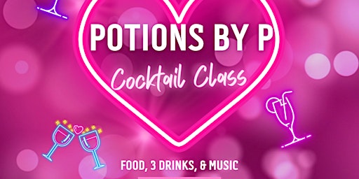 Imagem principal do evento Potions By P Cocktail Class