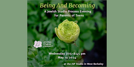 Being and Becoming: A Jewish Studio Process Series for Parents of Teens