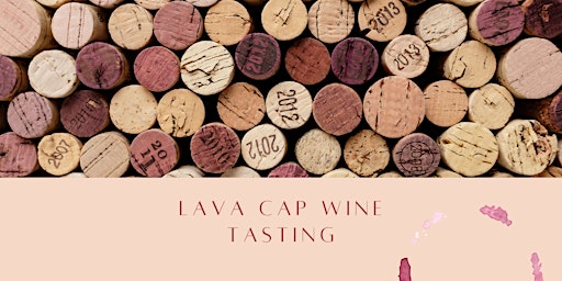 Imagem principal do evento Lava Cap Wine Tasting