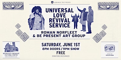 Image principale de Be Present Art Group: "Universal Love Revival Service"