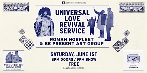 Be Present Art Group: "Universal Love Revival Service" primary image