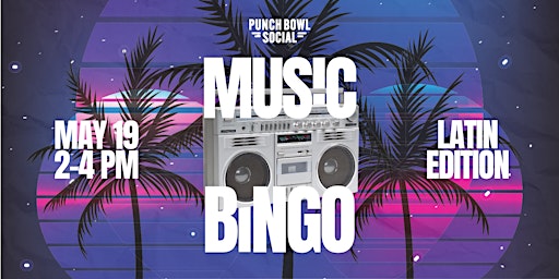 Imagem principal do evento Latin Music Bingo at Punch Bowl Social Dallas