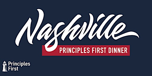 Image principale de Principles First Dinner: Nashville, Tennessee