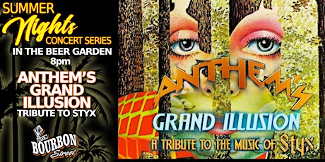 Anthem's Grand Illusion (Tribute to STYX) - OUTDOOR CONCERT