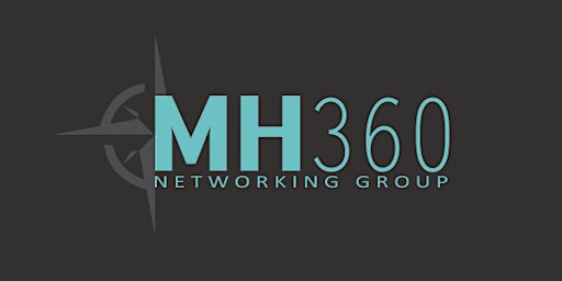 MH360 Business Networking Group Open House primary image