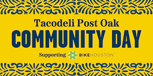 Imagem principal do evento Tacodeli  Post Oak Community Days