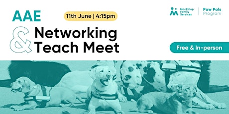 Networking + Teach Meet - Therapy Dogs in Schools primary image