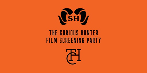 Imagem principal do evento The Curious Hunter Film Screening Party