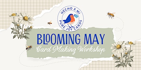 Blooming May Card Making Workshop - SECOND SESSION