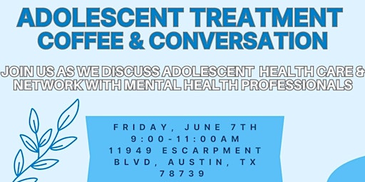 Imagen principal de Adolescent Mental Healthcare- Coffee & Conversation