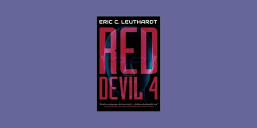 Primaire afbeelding van EPub [Download] RedDevil 4: A Novel By Eric C. Leuthardt EPub Download