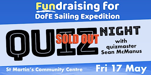 Primaire afbeelding van QUIZ NIGHT to raise funds for a DofE Sailing Expedition