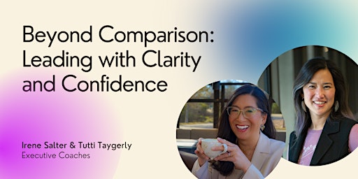 Image principale de Beyond Comparison: Leading with Clarity and Confidence