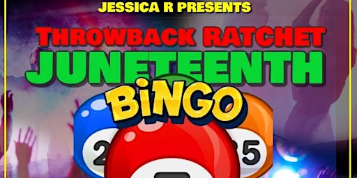 Imagem principal do evento Ratchet Throwback Juneteenth Bingo