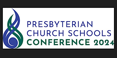 Presbyterian Schools Conference 8-9 August 2024